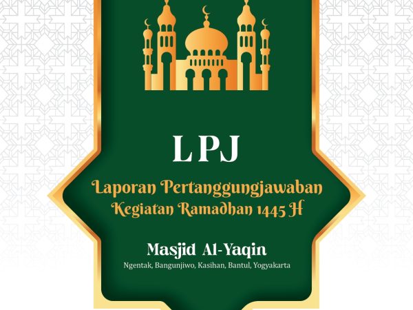 Laporan Pertanggung Jawaban Kegiatan Ramadhan Masjid Al Yaqin Ngentak